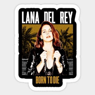 Born to Die Sticker